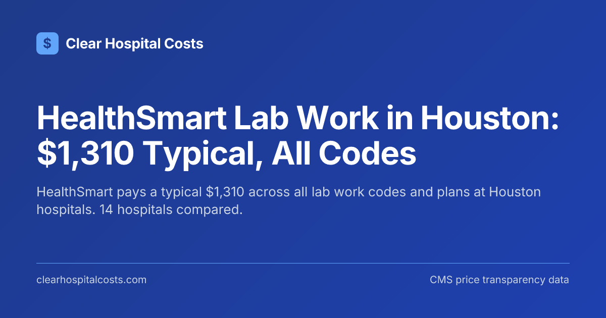 HealthSmart Lab Work Rates in Houston | Clear Hospital Costs